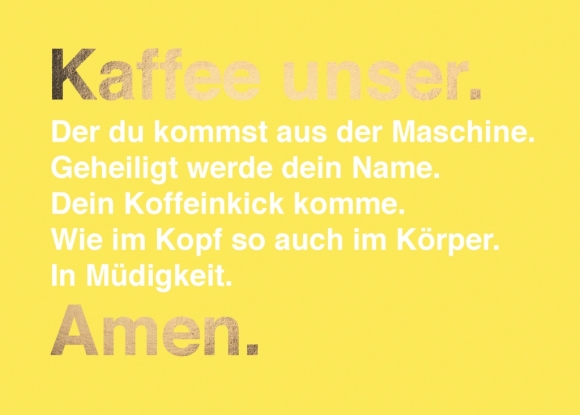 Postkarte: Kaffee unser... Amen.