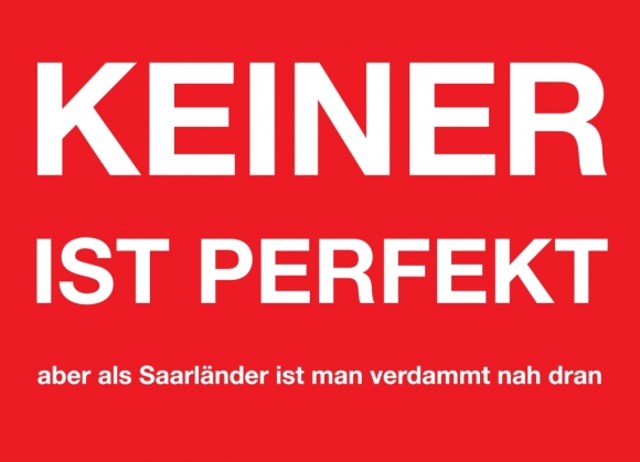 Postkarte: Keiner ist perfekt, aber als Saarländer ...