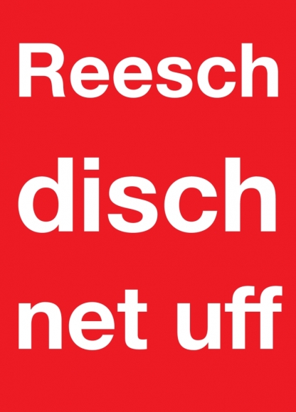 Postkarte: Reesch disch net uff