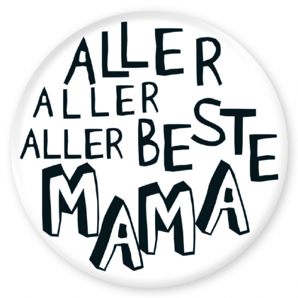 Magnet: Aller Aller Allerbeste Mama. YM 56 mm