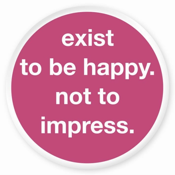 Magnet: Exist to be happy. Not to impress. HC 56 mm