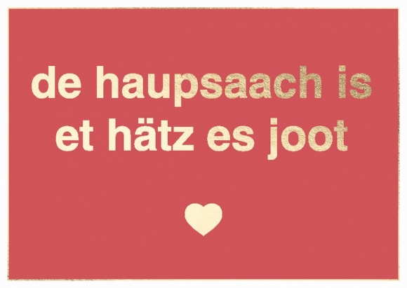 Postkarte:de haupsaach is et hätz es joot
