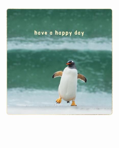 Postkarte: Have a happy day - Pinguin